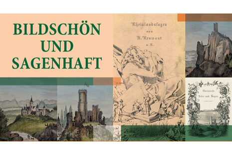 Das Plakat zeigt die Schrift: Bildschön und Sagenhaft. Dazu sind Bilder von Burgen zu erkennen.