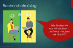 Vorschaubild Recherchetraining - Wie finden wir was wir suchen und was machen wir damit?